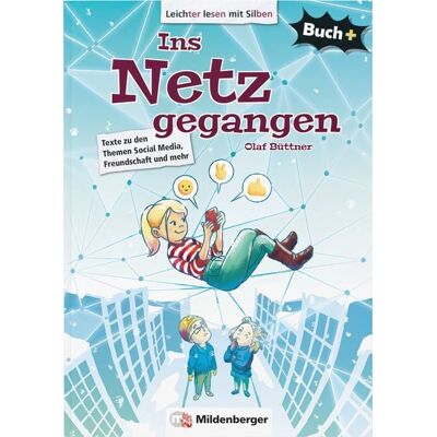 Mildenberger Verlag GmbH Buch+: Ins Netz gegangen Mildenberger Verlag GmbH Buch+: Ins Netz gegangen