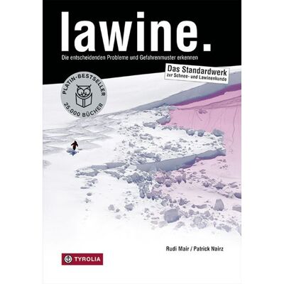 Tyrolia Lawine. Das Praxis-Handbuch Tyrolia Lawine. Das Praxis-Handbuch
