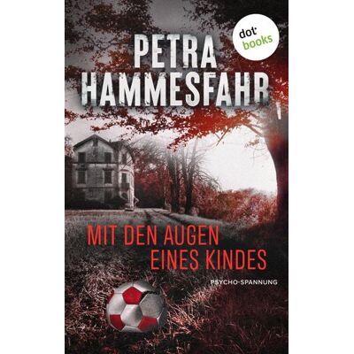 Dotbooks Mit den Augen eines Kindes Dotbooks Mit den Augen eines Kindes