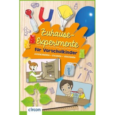Circon Verlag GmbH Zuhause-Experimente für Vorschulkinder Circon Verlag GmbH Zuhause-Experimente für Vorschulkinder