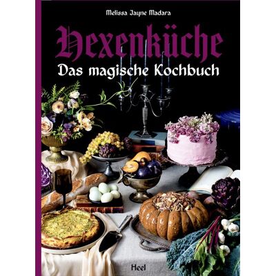 Heel Hexenküche - Das magische Kochbuch - Voll mit altem Wissen, Ritualen, Magie und Hexerei Heel Hexenküche - Das magische Kochbuch - Voll mit altem Wissen, Ritualen, Magie und Hexerei
