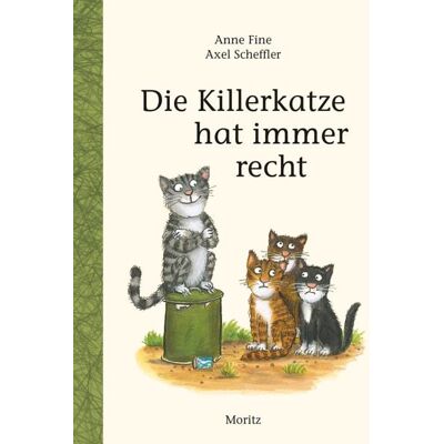 Moritz Die Killerkatze hat immer recht Moritz Die Killerkatze hat immer recht