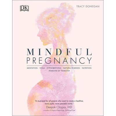 Dorling Kindersley Mindful Pregnancy Dorling Kindersley Mindful Pregnancy