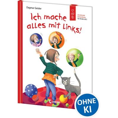 Loewe Ich mache alles mit links! (Starke Kinder, glückliche Eltern) Loewe Ich mache alles mit links! (Starke Kinder, glückliche Eltern)