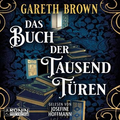 Ronin-Hörverlag, ein Imprint von Omondi GmbH Das Buch der tausend Türen Ronin-Hörverlag, ein Imprint von Omondi GmbH Das Buch der tausend Türen