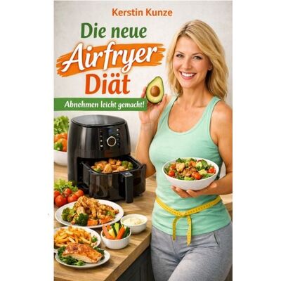 Epubli Die neue Airfryer Diät Epubli Die neue Airfryer Diät