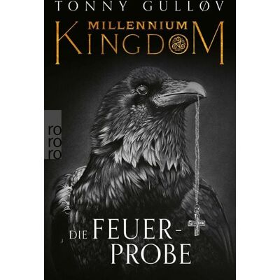 Rowohlt eBooks Millennium Kingdom: Die Feuerprobe Rowohlt eBooks Millennium Kingdom: Die Feuerprobe