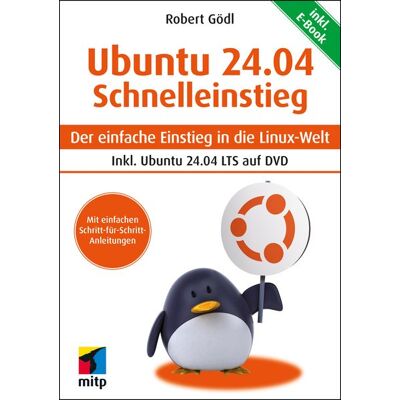 Mitp Verlags GmbH & Co.KG Ubuntu 24.04 LTS Schnelleinstieg Mitp Verlags GmbH & Co.KG Ubuntu 24.04 LTS Schnelleinstieg