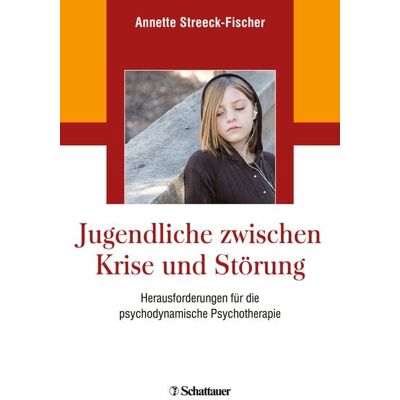 Schattauer Jugendliche zwischen Krise und Störung Schattauer Jugendliche zwischen Krise und Störung