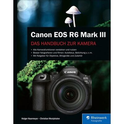 Rheinwerk eBooks Canon EOS R6 Mark III Rheinwerk eBooks Canon EOS R6 Mark III
