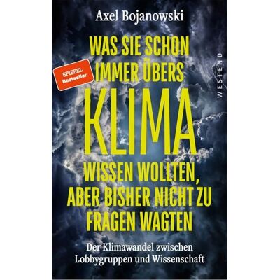 Westend Was Sie schon immer übers Klima wissen wollten, aber bisher nicht zu fragen wagten Westend Was Sie schon immer übers Klima wissen wollten, aber bisher nicht zu fragen wagten
