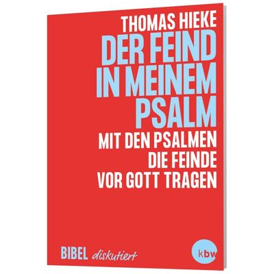 Katholisches Bibelwerk Der Feind in meinem Psalm Katholisches Bibelwerk Der Feind in meinem Psalm