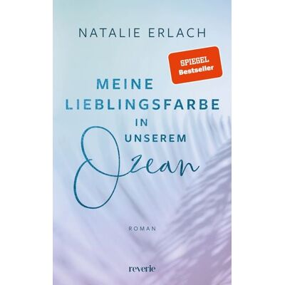 Reverie Meine Lieblingsfarbe in unserem Ozean Reverie Meine Lieblingsfarbe in unserem Ozean