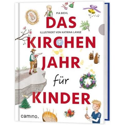 Camino Das Kirchenjahr für Kinder Camino Das Kirchenjahr für Kinder