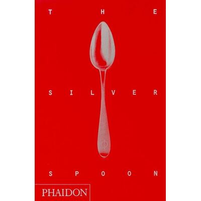 Phaidon The Silver Spoon Phaidon The Silver Spoon