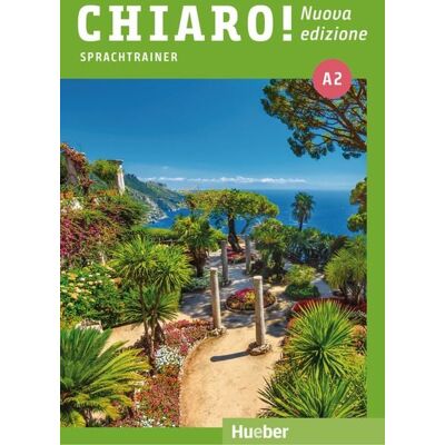 Hueber Chiaro! A2 – Nuova edizione Hueber Chiaro! A2 – Nuova edizione