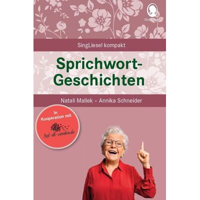 Singliesel Sprichwortgeschichten für Senioren. Singliesel Sprichwortgeschichten für Senioren.