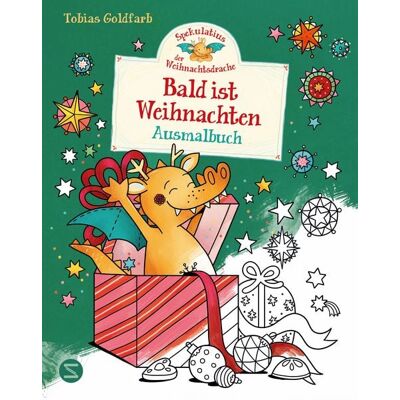 Schneiderbuch Spekulatius, der Weihnachtsdrache. Bald ist Weihnachten. Ausmalbuch Schneiderbuch Spekulatius, der Weihnachtsdrache. Bald ist Weihnachten. Ausmalbuch