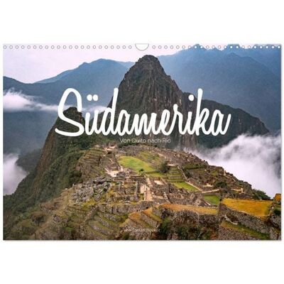 Südamerika - Von Quito nach Rio (Wandkalender 2026 DIN A3 quer), CALVENDO Monatskalender Südamerika - Von Quito nach Rio (Wandkalender 2026 DIN A3 quer), CALVENDO Monatskalender