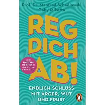 Penguin Reg dich ab! - Endlich Schluss mit Ärger, Wut und Frust Penguin Reg dich ab! - Endlich Schluss mit Ärger, Wut und Frust