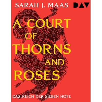 Der Audio Verlag Dornen und Rosen / Das Reich der sieben Höfe Bd.1 Der Audio Verlag Dornen und Rosen / Das Reich der sieben Höfe Bd.1