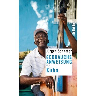 Piper ebooks Gebrauchsanweisung für Kuba Piper ebooks Gebrauchsanweisung für Kuba