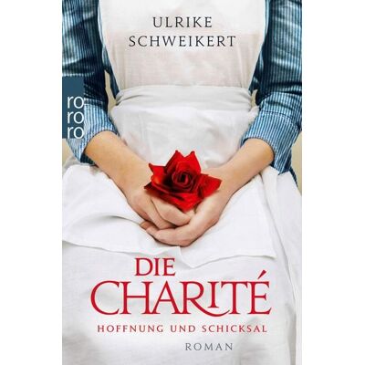 Rowohlt eBooks Die Charité: Hoffnung und Schicksal Rowohlt eBooks Die Charité: Hoffnung und Schicksal
