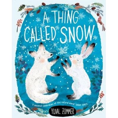 Oxford University Press A Thing Called Snow Oxford University Press A Thing Called Snow