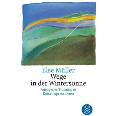 Fischer Taschenbuch Verlag Wege in der Wintersonne Fischer Taschenbuch Verlag Wege in der Wintersonne