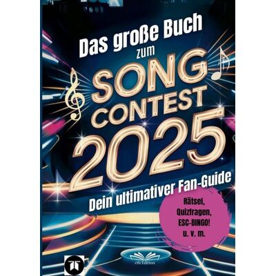 Tredition Das große Buch zum Song Contest 2025 Tredition Das große Buch zum Song Contest 2025