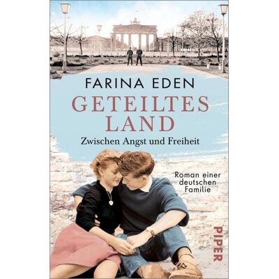 Piper ebooks Geteiltes Land - Zwischen Angst und Freiheit Piper ebooks Geteiltes Land - Zwischen Angst und Freiheit