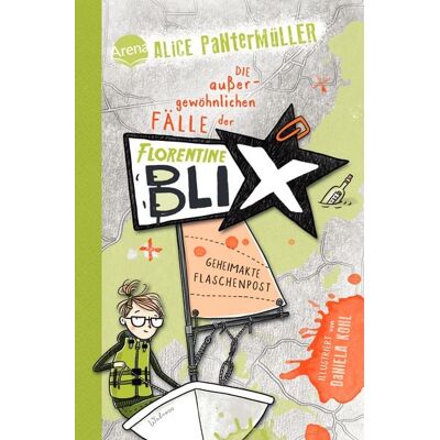 Arena Florentine Blix (2). Geheimakte Flaschenpost Arena Florentine Blix (2). Geheimakte Flaschenpost