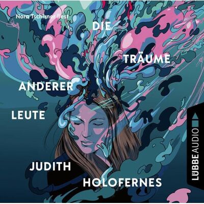 Lübbe Audio Die Träume anderer Leute Lübbe Audio Die Träume anderer Leute