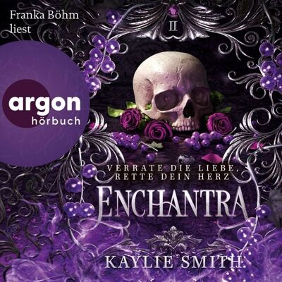 Argon Enchantra - Verrate die Liebe, rette dein Herz Argon Enchantra - Verrate die Liebe, rette dein Herz