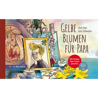 BALANCE Buch + Medien Verlag Gelbe Blumen für Papa BALANCE Buch + Medien Verlag Gelbe Blumen für Papa
