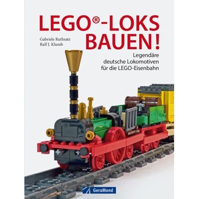 Geramond LEGO®-Loks bauen! Geramond LEGO®-Loks bauen!