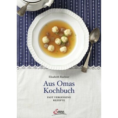 Servus Aus Omas Kochbuch Servus Aus Omas Kochbuch