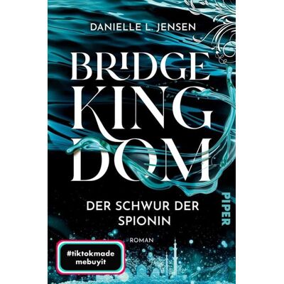 Piper ebooks Bridge Kingdom - Der Schwur der Spionin Piper ebooks Bridge Kingdom - Der Schwur der Spionin
