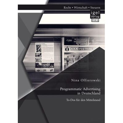 Bedey & Thoms Media eBook Programmatic Advertising in Deutschland: To-Dos für den Mittelstand Bedey & Thoms Media eBook Programmatic Advertising in Deutschland: To-Dos für den Mittelstand