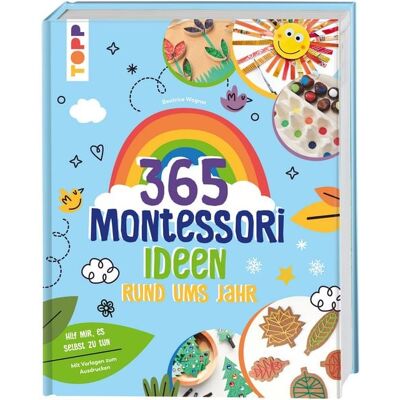 Frechverlag GmbH Montessori - 365 Kreativideen rund ums Jahr Frechverlag GmbH Montessori - 365 Kreativideen rund ums Jahr