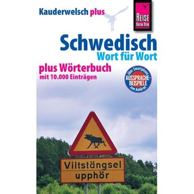 Reise Know-How Verlag Peter Rump GmbH Schwedisch - Wort für Wort plus Wörterbuch Reise Know-How Verlag Peter Rump GmbH Schwedisch - Wort für Wort plus Wörterbuch