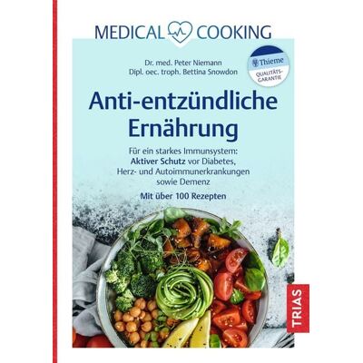 TRIAS Medical Cooking: Antientzündliche Ernährung TRIAS Medical Cooking: Antientzündliche Ernährung