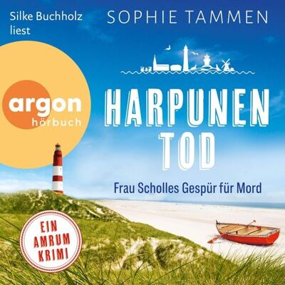 Argon Harpunentod: Frau Scholles Gespür für Mord Argon Harpunentod: Frau Scholles Gespür für Mord