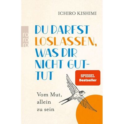 Rowohlt eBooks Du darfst loslassen, was dir nicht guttut Rowohlt eBooks Du darfst loslassen, was dir nicht guttut
