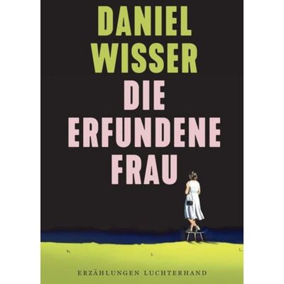 Luchterhand Die erfundene Frau Luchterhand Die erfundene Frau