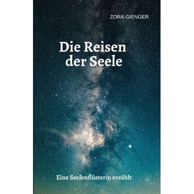 Epubli Die Reisen der Seele Epubli Die Reisen der Seele