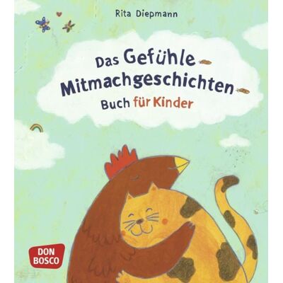 Don Bosco Das Gefühle-Mitmachgeschichten-Buch für Kinder Don Bosco Das Gefühle-Mitmachgeschichten-Buch für Kinder