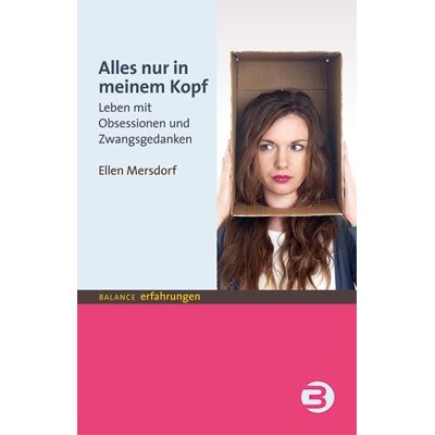 BALANCE Buch + Medien Verlag Alles nur in meinem Kopf BALANCE Buch + Medien Verlag Alles nur in meinem Kopf