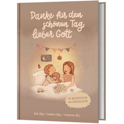 Gerth Medien Danke für den schönen Tag, lieber Gott Gerth Medien Danke für den schönen Tag, lieber Gott