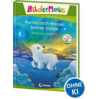Loewe Bildermaus - Komm nach Hause, kleiner Eisbär Loewe Bildermaus - Komm nach Hause, kleiner Eisbär